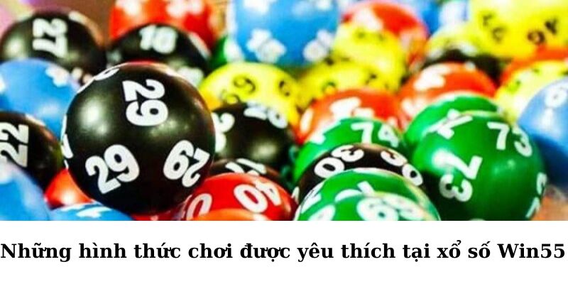 Chơi tại sảnh xổ số Win55 vô cùng uy tín và bảo mật